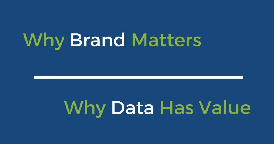 Your Brand, Your Data | Why is it Important?